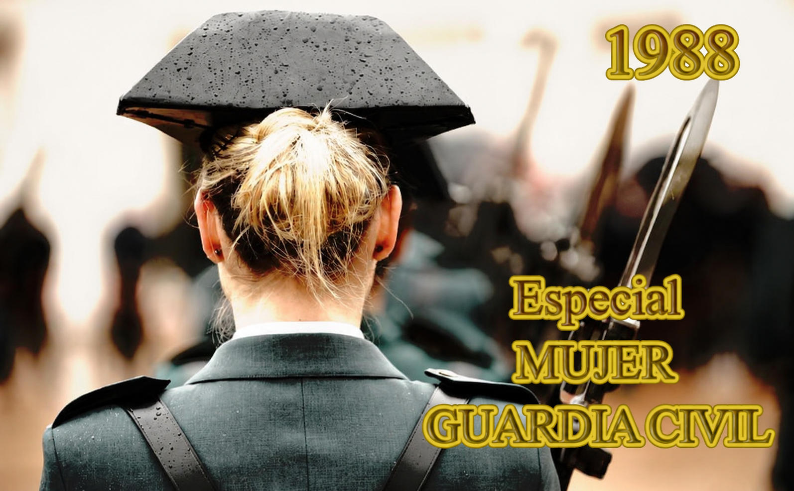 ESPECIAL MUJER Y GUARDIA CIVIL ESPECIAL MUJER GUARDIA CIVIL